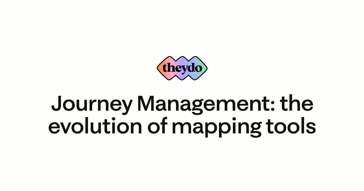 Journey Management: the evolution of mapping tools